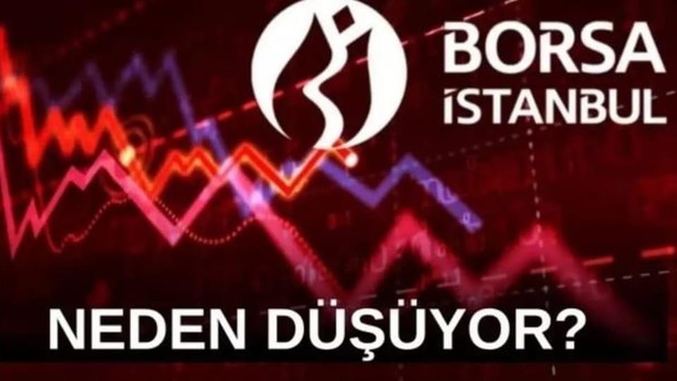 Borsa neden düşüyor? SOK DAKİKA! Borsa bugün neden düştü?