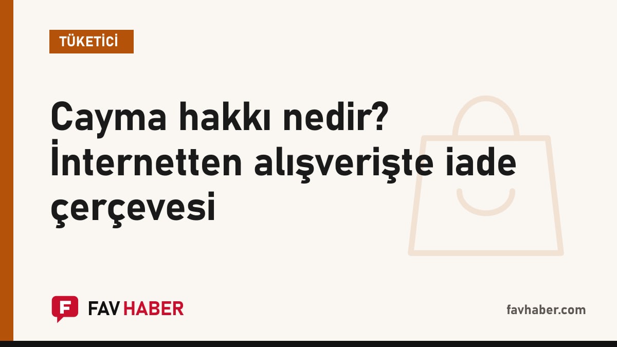 İnternetten alınan ürünün iade kutusuna konduğu cayma hakkı temalı tüketici rehberi kartı