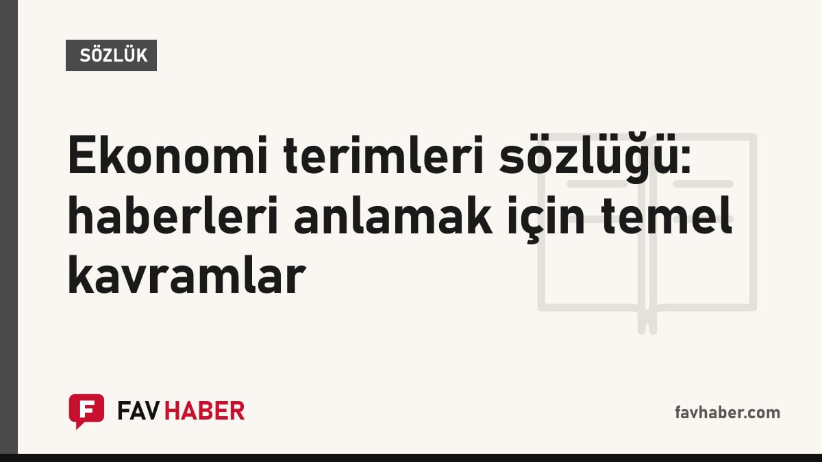 Fiyat, faiz, büyüme ve dış ticaret başlıklarına ayrılmış ekonomi terimleri sözlüğü kapak kartı