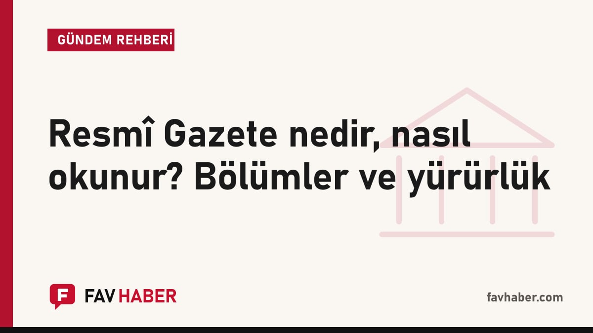 Resmî Gazete'nin bölümlerini ve yürürlük maddesinin okunuşunu anlatan rehber için kapak kartı
