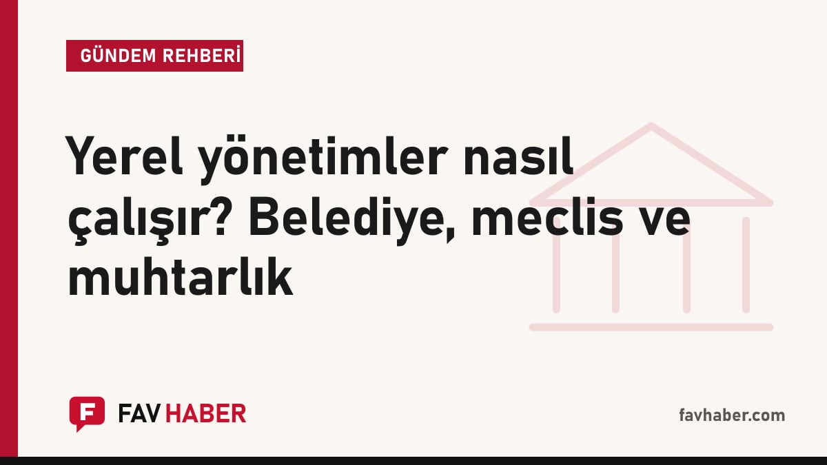 Belediye, il özel idaresi ve muhtarlığın görev paylaşımını anlatan yerel yönetimler rehberi kapak kartı