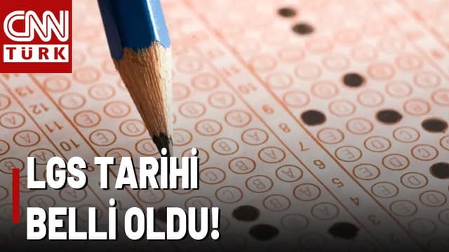 SON DAKİKA🚨LGS'nin Tarihi Belli Oldu! İşte O Tarih...